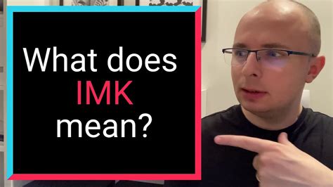 Imk meaning in chat. Things To Know About Imk meaning in chat. 